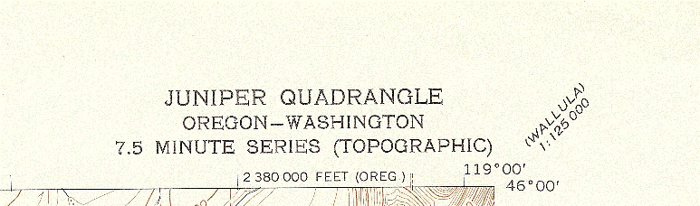 A map portion. It reads Juniper Quadrangle, Oregon–Washington. 7.5 minute series (topographic). Below this is the lines of the top right corner of the map. There are markings indicating the east at 119 degrees 00' and the north ad 46 degrees 00'. The corner is labelled Wallula 1:125,000).